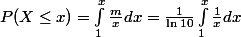 P(X\leq x)=\int_{1}^{x}{\frac{m}{x}dx}=\frac{1}{\ln10}\int_{1}^{x}{\frac 1 x}dx
